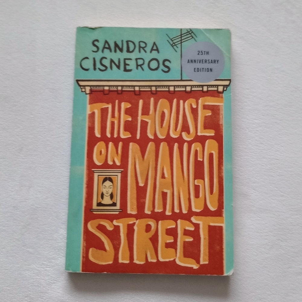 The House on Mango Street Book By: Sandra Cisneros